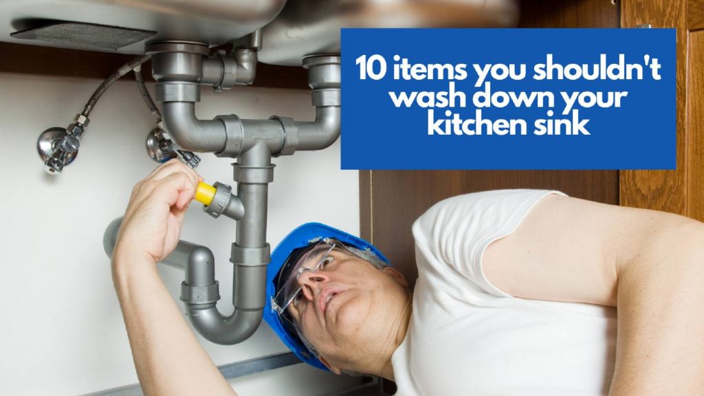 10 Items You Shouldn't Wash Down Your Kitchen Sink